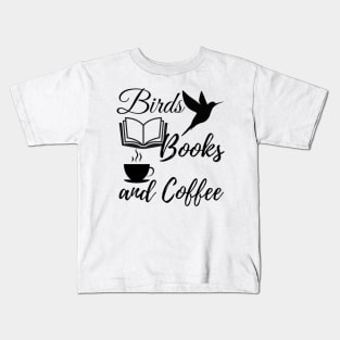 Birds Books and Coffee quote | Bird, Parrots, reading, rest Kids T-Shirt